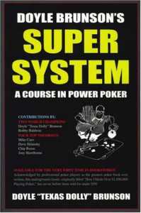 Doyle Brunsons Super-System-A Course in Power-Poker